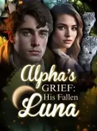 Alpha's Grief: His Fallen Luna Novel Cover