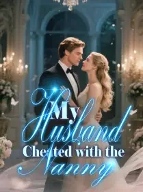 My Husband Cheated with the Nanny Novel Cover
