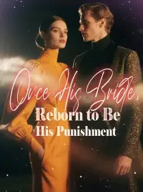 Once His Bride, Reborn to Be His Punishment Novel Cover