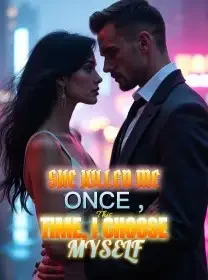 She Killed Me Once , This Time, I Choose Myself Novel Cover