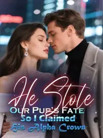 He Stole Our Pup’s Fate, So I Claimed His Alpha Crown Novel Cover