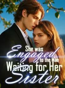 She was Engaged to the Man Waiting for Her Sister