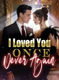 I Loved You Once. Never Again Novel Cover