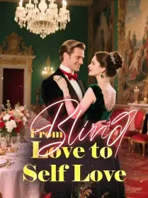 From Blind Love to Self Love Novel Cover