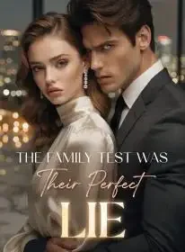 The Family Test Was Their Perfect Lie Novel Cover