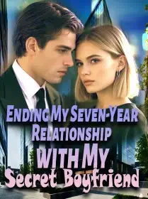 Ending My Seven-Year Relationship with My Secret Boyfriend Novel Cover