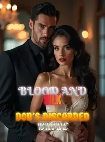 Blood and Silk The Don's Discarded Bride Novel Cover