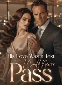 His Love Was a Test I Could Never Pass Novel Cover