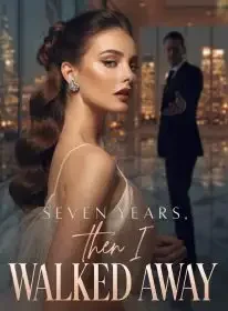 Seven Years, Then I Walked Away Novel Cover