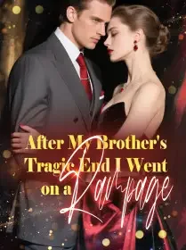 After My Brother's Tragic End, I Went on a Rampage Novel Cover
