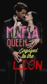 Mafia Queen: Engaged to The Lion Novel Cover