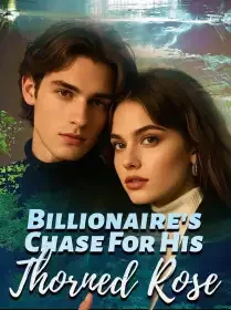Billionaire's Chase For His Thorned Rose Novel Cover