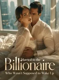 Married to the Billionaire Who Wasn’t Supposed to Wake Up Novel Cover