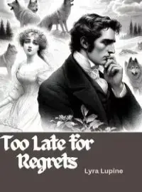 Too Late for Regrets Novel Cover