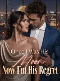 Once I Was His Moon, Now I’m His Regret Novel Cover