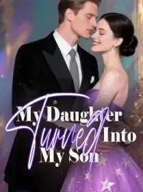 My Daughter Turned Into My Son Novel Cover