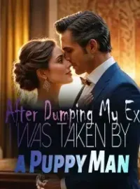 After Dumping My Ex, I Was Taken by a Puppy Man Novel Cover