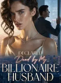 Declared Dead by My Billionaire Husband Novel Cover