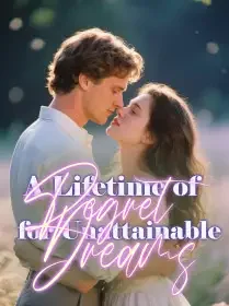 A Lifetime of Regret for Unattainable Dreams Novel Cover