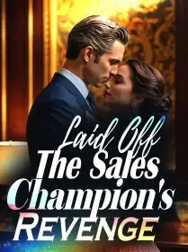 Laid Off: The Sales Champion's Revenge Novel Cover