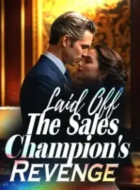 Laid Off: The Sales Champion's Revenge Novel Cover