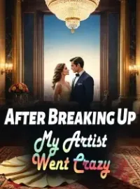 After Breaking Up, My Artist Went Crazy Novel Cover