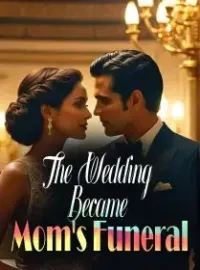 The Wedding Became Mom's Funeral Novel Cover