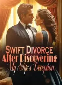 Swift Divorce After Discovering My Wife's Deception Novel Cover
