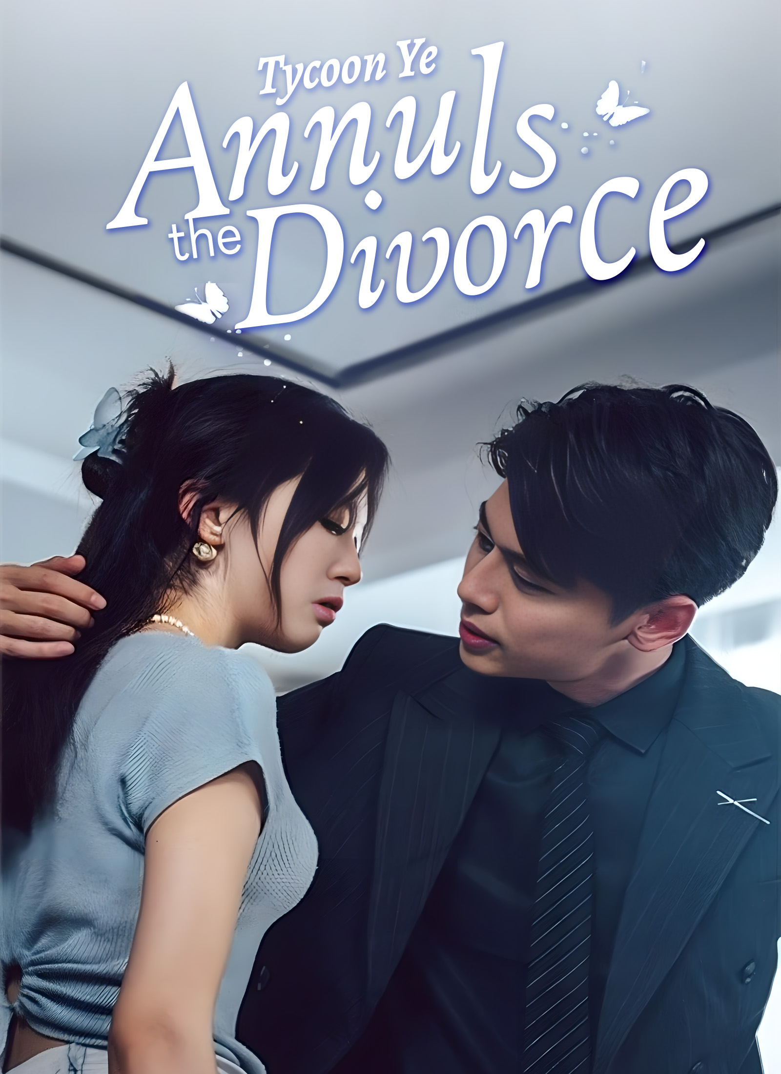 [Dubbed] Tycoon Ye Annuls the Divorce Mini Series