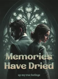 Memories have dried up my true feelings Novel Cover