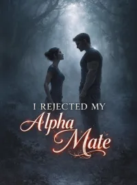 I Rejected My Alpha Mate