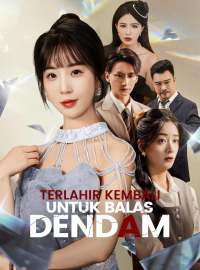 Terlahir Kembali Untuk Balas DendamMini Seri