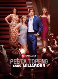 Pesta Topeng Sang MiliarderDrama Pendek