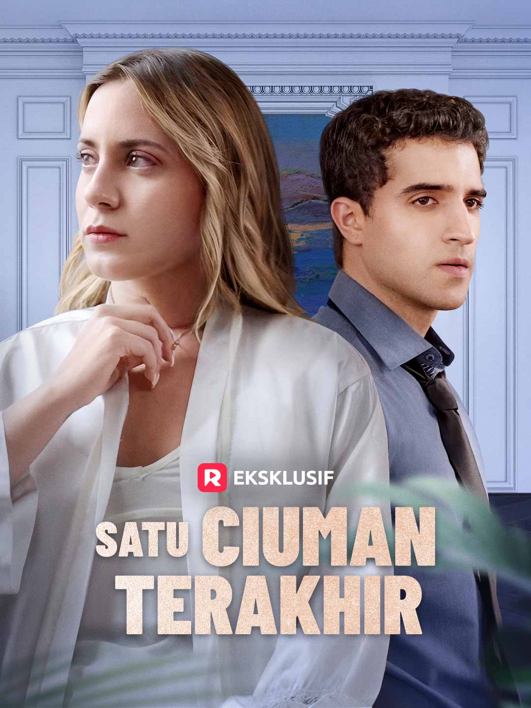 Satu Ciuman TerakhirMini Seri