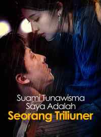Suami Tunawisma Saya Adalah Seorang TriliunerDrama Pendek