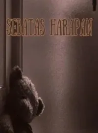 Sebatas Harapan 