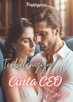 Terbelenggu Cinta CEO Kaya