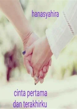 Sampul Novel Cinta pertama dan terakhirku