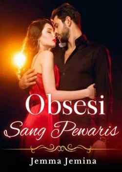 Obsesi Sang Pewaris