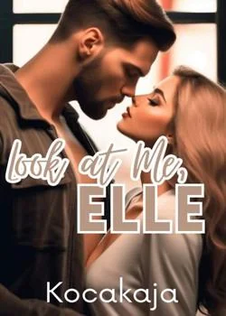 Look at Me, Elle