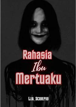 Sampul Novel RAHASIA IBU MERTUAKU