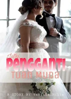 Istri Pengganti Tuan Muda!