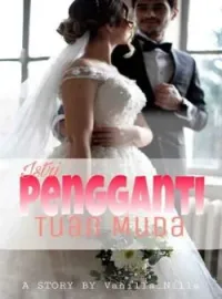 Istri Pengganti Tuan Muda!