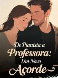 Capa do romance De Pianista a Professora: Um Novo Acorde