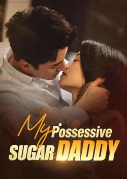 My Possessive Sugar Daddy