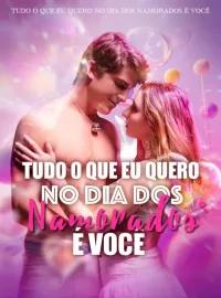 Tudo o que eu quero no Dia dos Namorados é vocêMini Séries