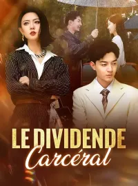 Le Dividende CarcéralMini-séries