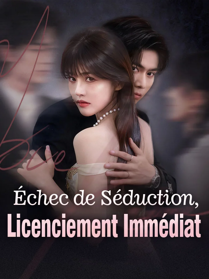 Échec de Séduction, Licenciement ImmédiatMini-séries