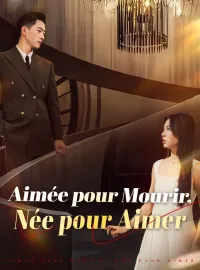 Aimée pour Mourir, Née pour AimerMini-séries