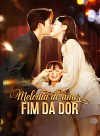 Melodia do Amor, Fim da DorDramas Curtos